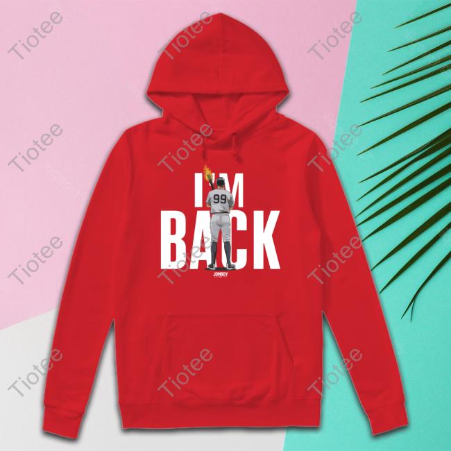 I'm Back Shirt I'm Back Shirt