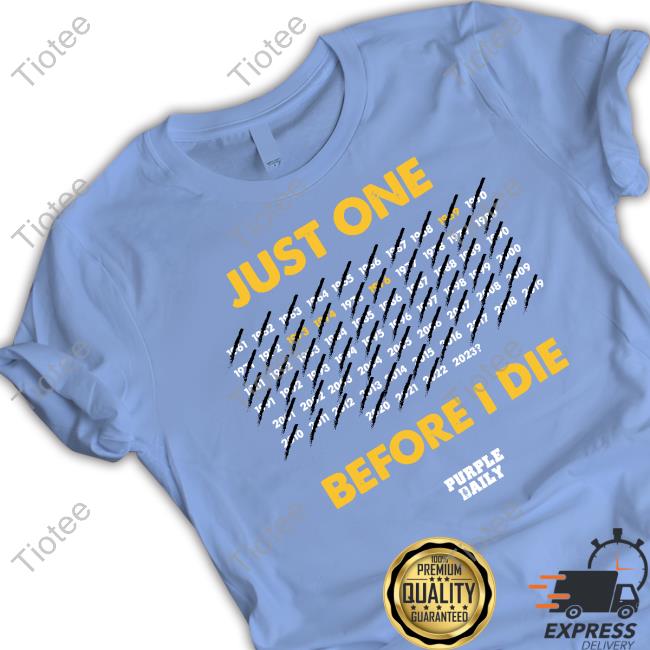 Phil Mackey Just One Before I Die T-Shirt Phil Mackey Just One Before I Die T-Shirt