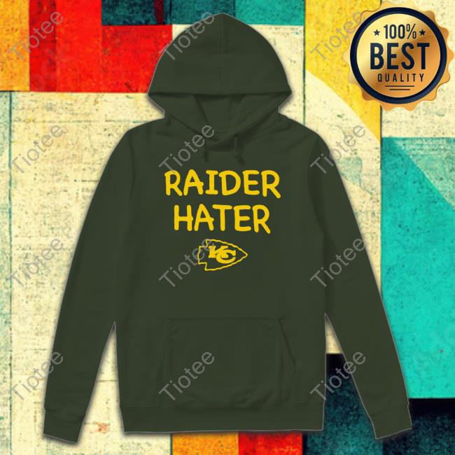 Raider Hater Kansas City Chiefs Hoodie Sierra Jasso Raider Hater Kansas City Chiefs Hoodie Sierra Jasso