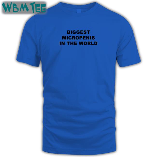 Biggest Micropenis in the World Hoodie Biggest Micropenis in the World Hoodie