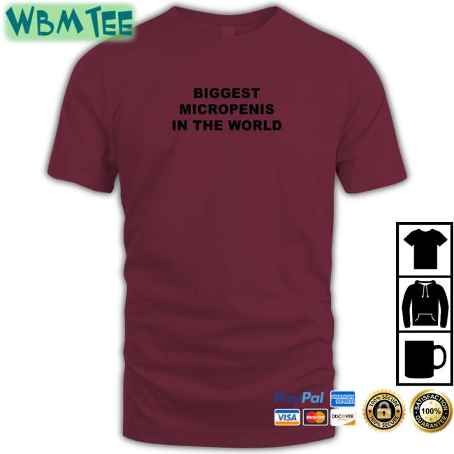 Biggest Micropenis in the World Hoodie Biggest Micropenis in the World Hoodie