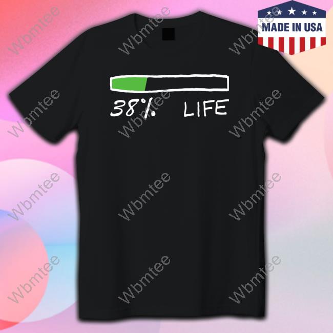 Nas Daily 38% Life T Shirts Nas Daily 38% Life T Shirts