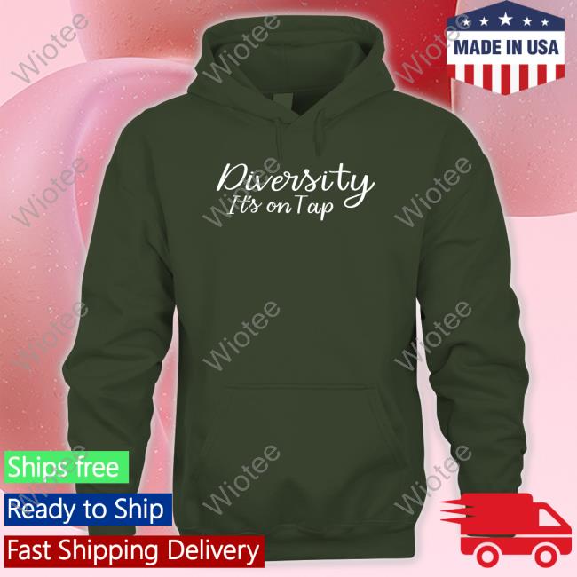 Diversity It's On Tap T-Shirt Diversity It's On Tap T-Shirt