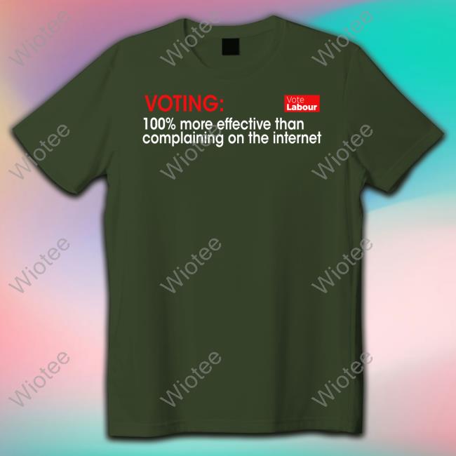Official Voting 100% More Effective Than Complaining On The Internet T Shirt Official Voting 100% More Effective Than Complaining On The Internet T Shirt