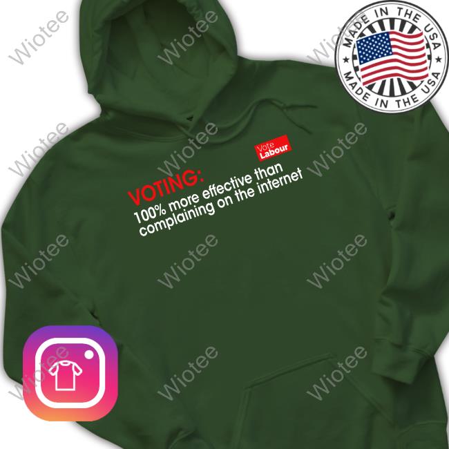 Official Voting 100% More Effective Than Complaining On The Internet T Shirt Official Voting 100% More Effective Than Complaining On The Internet T Shirt
