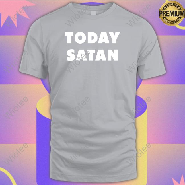 Official The Good Shirts Shop Today Satan Long Sleeve Tee Shirt Shirts That Go Hard Official The Good Shirts Shop Today Satan Long Sleeve Tee Shirt Shirts That Go Hard