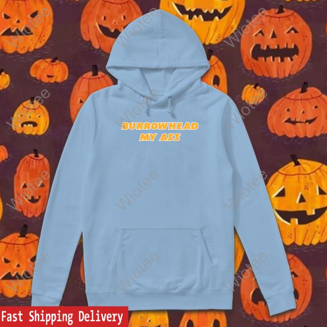 Barstool Sports Merch Burrowhead My Ass T Shirts Barstool Sports Merch Burrowhead My Ass T Shirts