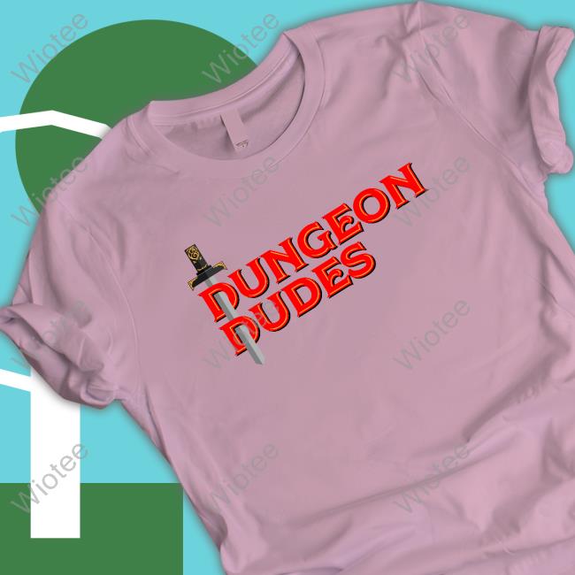 Dungeon Dudes T Shirt Dungeon Dudes T Shirt
