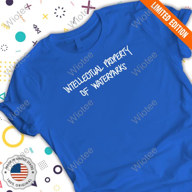Intellectual Property Of Waterparks Sweatshirt Intellectual Property Of Waterparks Sweatshirt