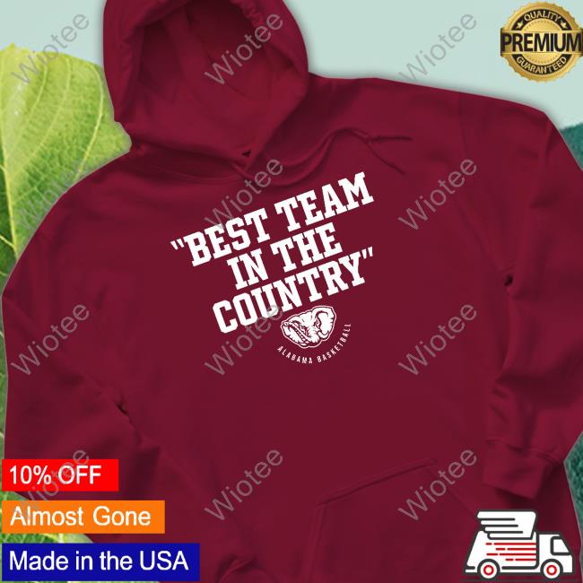 Official Breakingt Merch Alabama Basketball Best Team In The Country Shirt Official Breakingt Merch Alabama Basketball Best Team In The Country Shirt