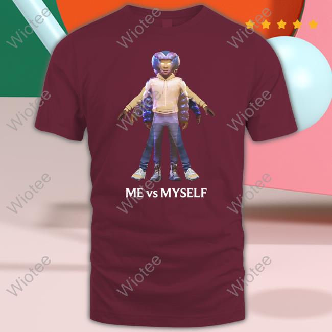 Me Vs Myself Tee Shirt Me Vs Myself Tee Shirt