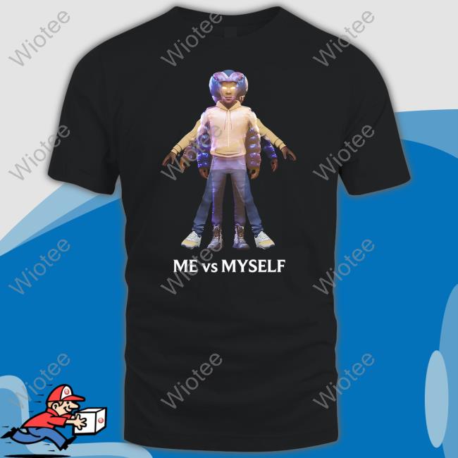 Me Vs Myself Tee Shirt Me Vs Myself Tee Shirt