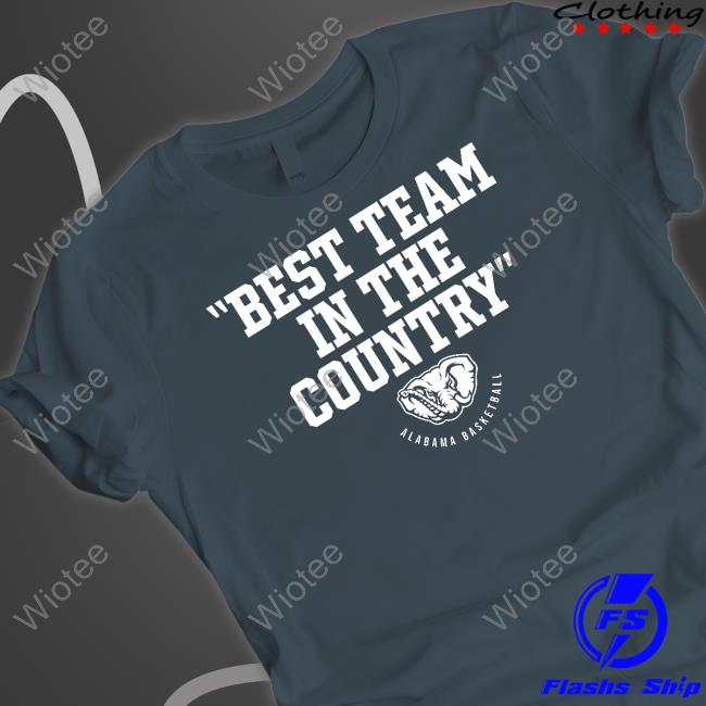 Official Breakingt Merch Alabama Basketball Best Team In The Country Shirt Official Breakingt Merch Alabama Basketball Best Team In The Country Shirt