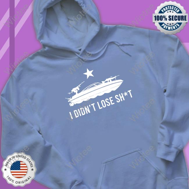 I Didn't Lose Shit TShirts Firearms Policy Coalition I Didn't Lose Shit TShirts Firearms Policy Coalition