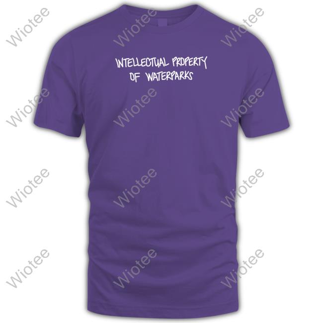 Intellectual Property Of Waterparks Sweatshirt Intellectual Property Of Waterparks Sweatshirt