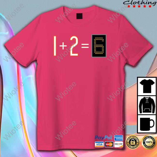 Obvious Shirts Merch 1+2=6 T Shirt Da Bears Obvious Shirts Merch 1+2=6 T Shirt Da Bears