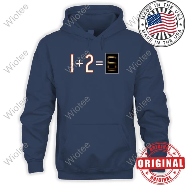 Obvious Shirts Merch 1+2=6 T Shirt Da Bears Obvious Shirts Merch 1+2=6 T Shirt Da Bears