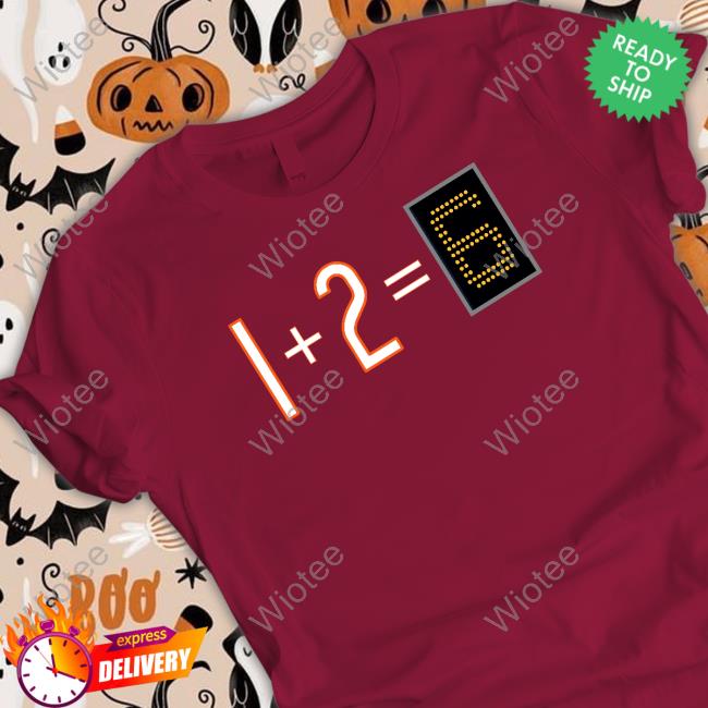 Obvious Shirts Merch 1+2=6 T Shirt Da Bears Obvious Shirts Merch 1+2=6 T Shirt Da Bears