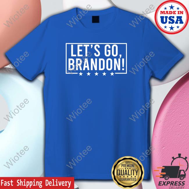 Official Let's Go Brandon Tee Shirt Official Let's Go Brandon Tee Shirt