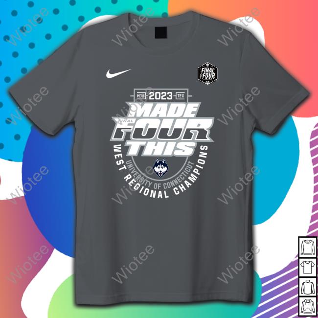 Uconn Huskies 2023 Ncaa Men's Basketball Regional Champs Made Final Four This Shirt Uconn Huskies 2023 Ncaa Men's Basketball Regional Champs Made Final Four This Shirt