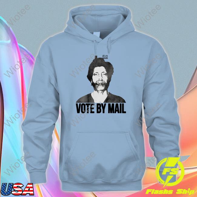 Lucca International Merch Vote By Mail Ted Kaczynski Hoodie Lucca International Merch Vote By Mail Ted Kaczynski Hoodie